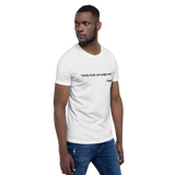 Tupac Quote White Unisex T-Shirt