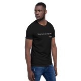 Tupac Quote Black Unisex T-Shirt